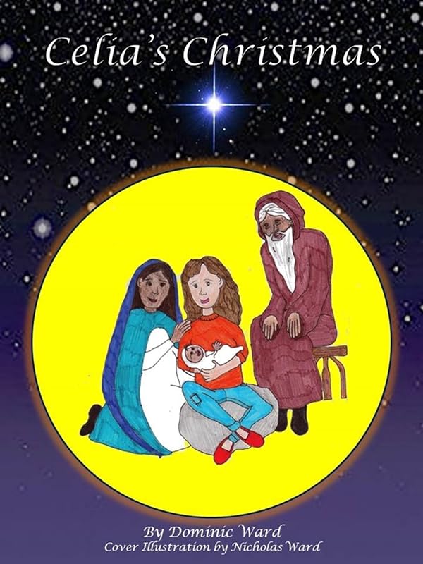Celia's Christmas by Dominic Ward