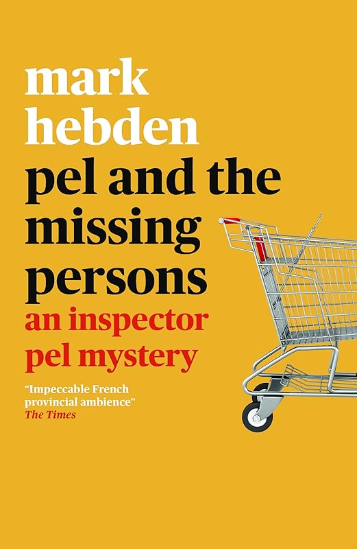 Pel and the Missing Persons (An Inspector Pel Mystery Book 15) by Mark Hebden