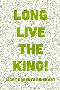 Long Live The King!: (Illustrated)