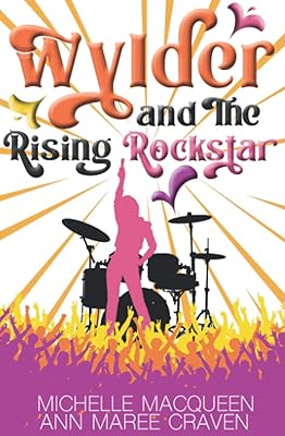 Wylder and the Rising Rockstar (About That Girl)