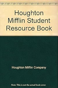 Houghton Mifflin Student Resource Book by Houghton Mifflin