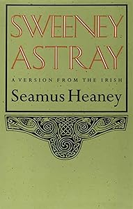 Sweeney Astray: A Version from the Irish