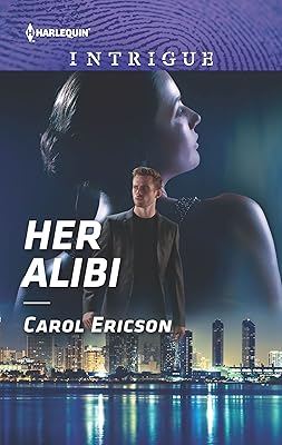 Her Alibi (Harlequin Intrigue Book 1846)