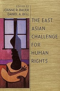 The East Asian Challenge for Human Rights by Joanne R. Bauer