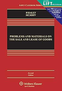 Problems and Materials on the Sale and Lease of Goods (Aspen Casebook Series)