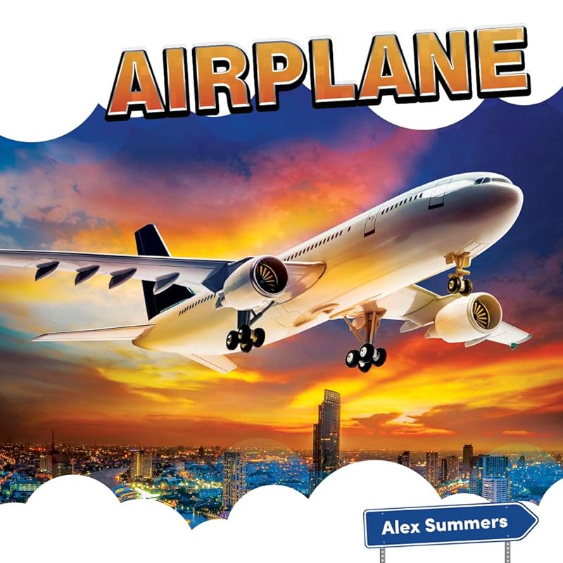 Airplane (Transportation and Me!) by Alex Summers