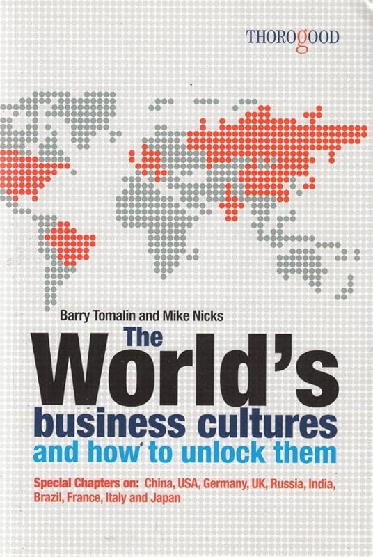 The World’s Business Cultures: And How to Unlock Them by Barry Tomalin