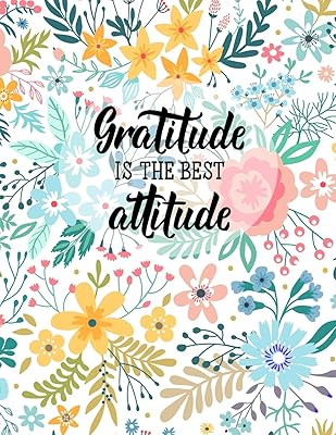 Gratitude is the best attitude: Start Good Days with 50days guide to cultivate an attitude of gratitude!