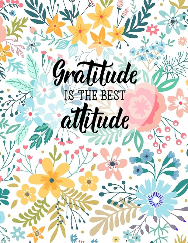 Gratitude is the best attitude: Start Good Days with 50days guide to cultivate an attitude of gratitude! by Mary Johnson