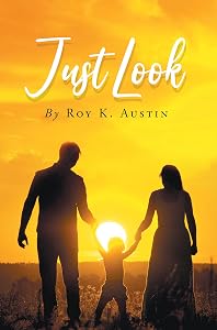 Just Look by Roy Austin