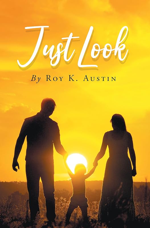 Just Look by Roy Austin