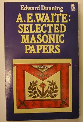 Ae Waite: Selected Masonic Papers