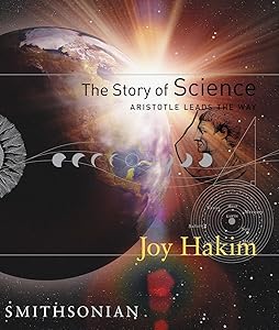 The Story of Science: Aristotle Leads the Way: Aristotle Leads the Way