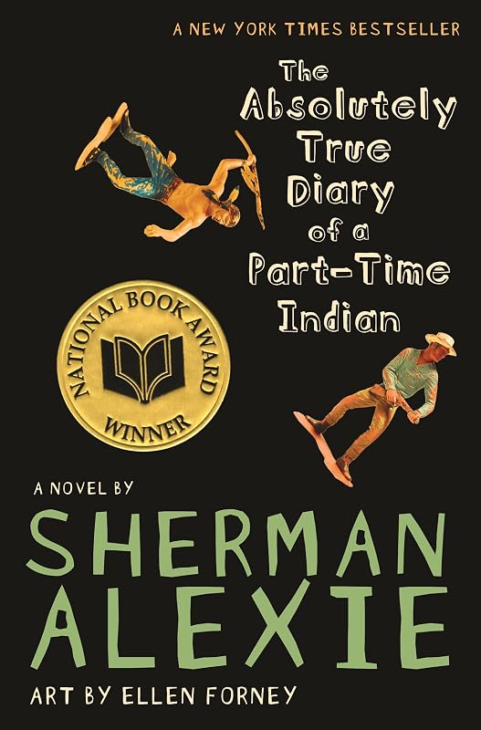 The Absolutely True Diary of a Part-Time Indian (National Book Award Winner) by Sherman Alexie