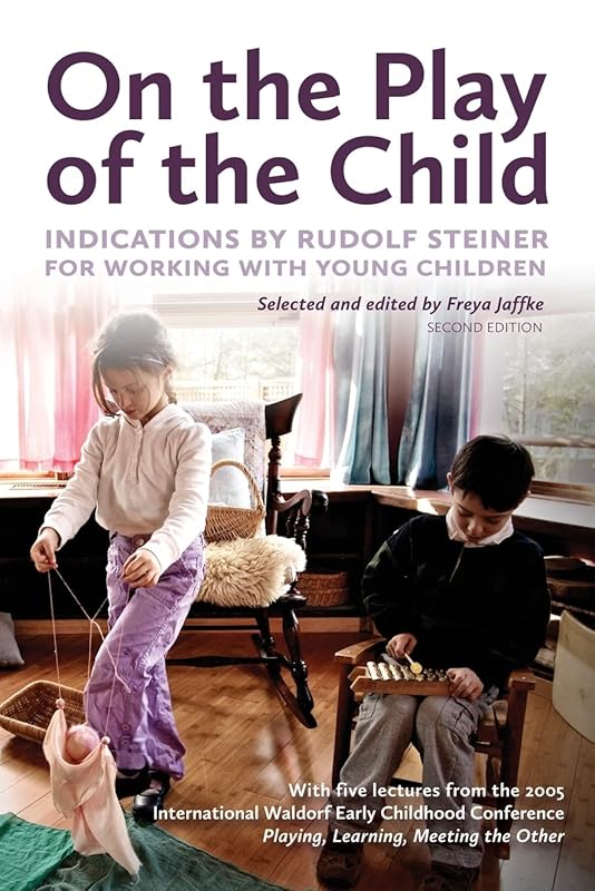 On the Play of the Child by Rudolf Steiner