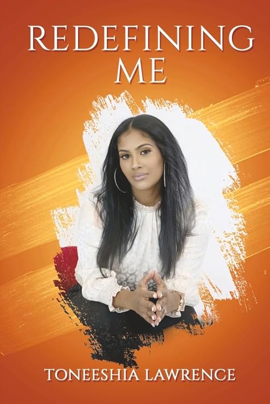 Redefining Me by Toneeshia Lawrence