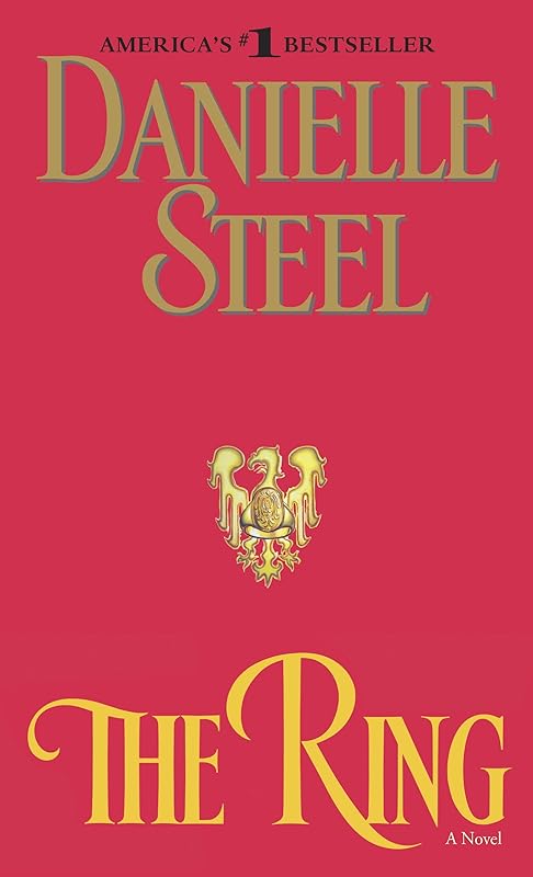 The Ring: A Novel by Danielle Steel
