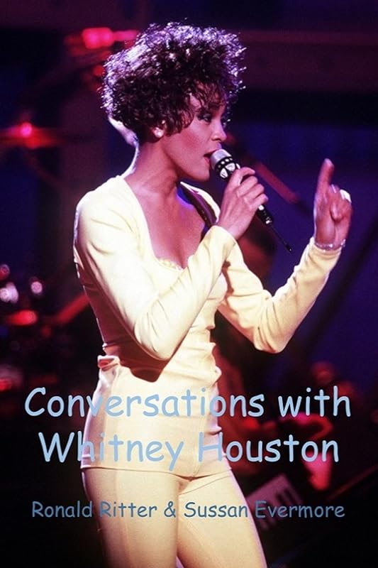 Conversations with Whitney Houston by Ronald Ritter