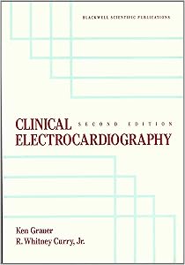 Clinical Electrocardiography: A Primary Care Approach by Ken Grauer