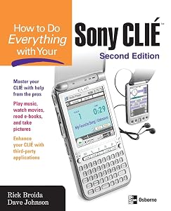 How to Do Everything with Your Sony CLIE (How to Do Everything) by Rick Broida
