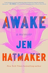 Awake: A Memoir by Jen Hatmaker