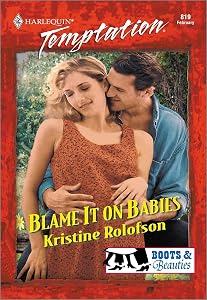 BLAME IT ON BABIES (Boots & Booties Book 6)