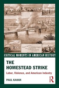The Homestead Strike (Critical Moments in American History)