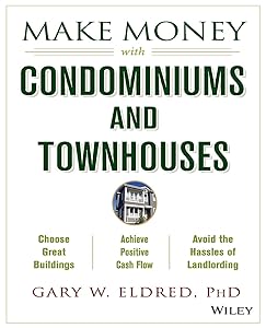 Make Money with Condominiums and Townhouses