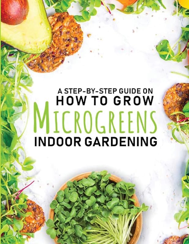 How to Grow Microgreens Indoor Gardening Book by unknown author