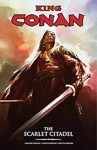 King Conan: The Scarlet Citadel by Timothy Truman
