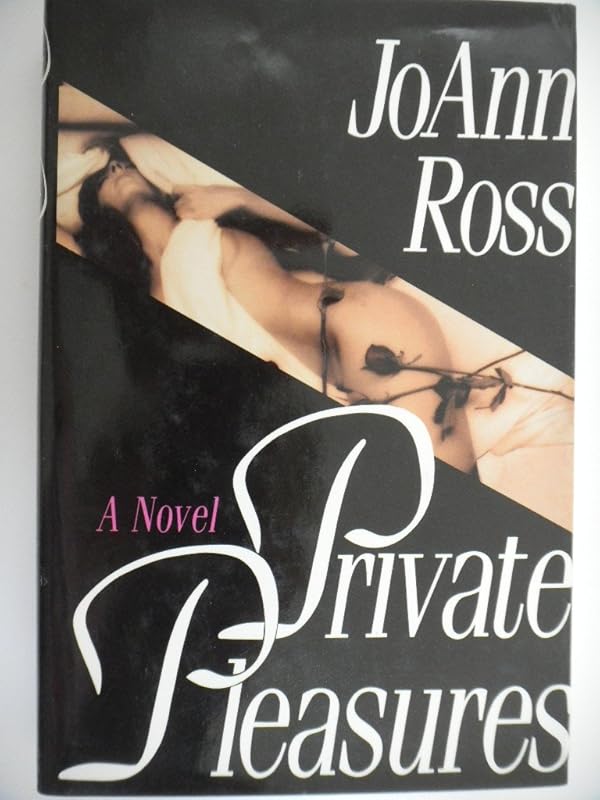 Private Pleasures by JoAnn Ross