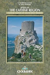 Walking in the Cathar Region: Cathar Castles of South-West France (International series) by Alan Hinkes