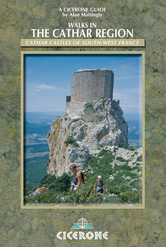 Walking in the Cathar Region: Cathar Castles of South-West France (International series) by Alan Hinkes
