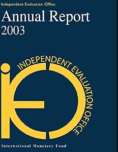Independent Evaluation Office, Annual Report 2003