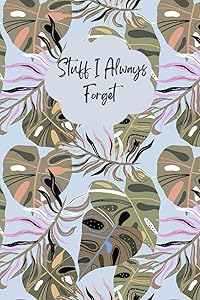 Stuff I Always Forget - Password Log Book: Password Log Book - Protect And Keep Track of passwords, Internet Password Organizer ( Websites, ... passwords, 120 pages, 6"x9” - floral cover by ABA ELMADANI