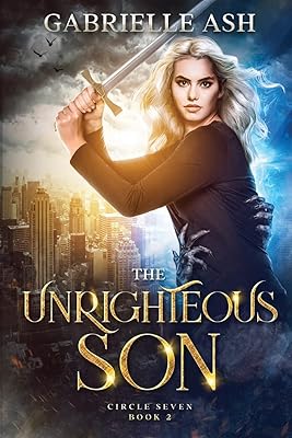 The Unrighteous Son (Circle Seven)