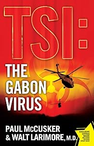The Gabon Virus: A Novel (TSI Book 1)