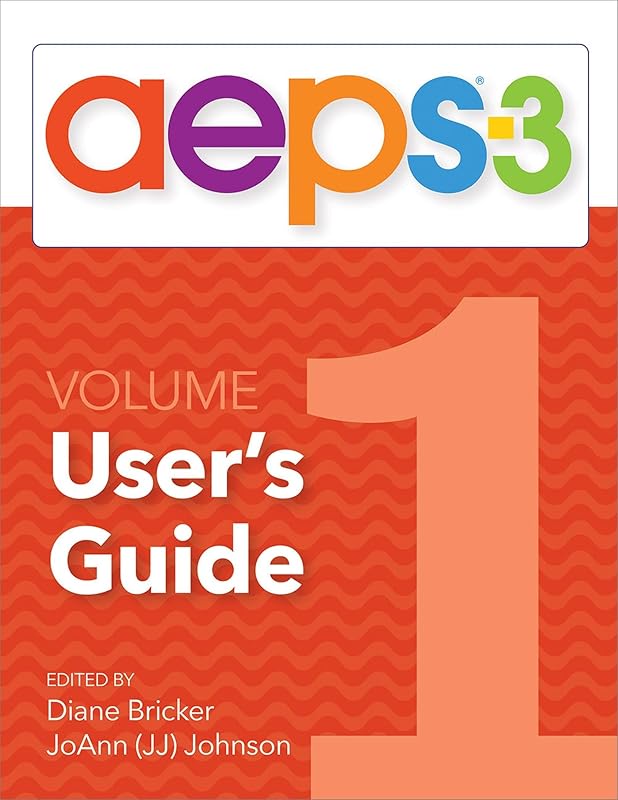 AEPS®-3 User's Guide (Volume 1) (Aeps-3, 1) by Diane Bricker Ph.D.