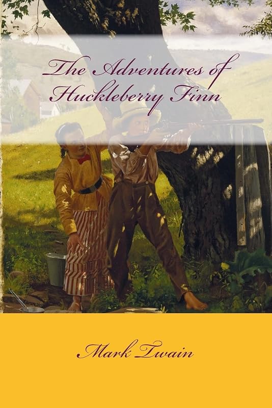 The Adventures of Huckleberry Finn by Mark Twain