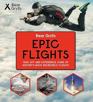 Bear Grylls Epic Adventures Series - Epic Flights