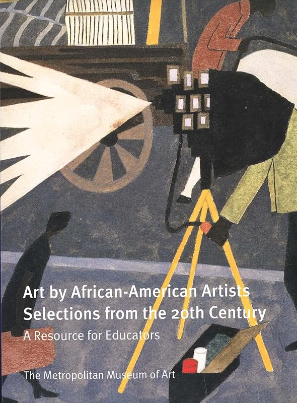 Art by African-American Artists: Selections from the 20th Century: A Resource for Educators (Metropolitan Museum of Art Series) by Lisa Gail Collins