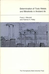Determination of Toxic Metals and Metalloids in Ambient Air by Frank J. Maccioli