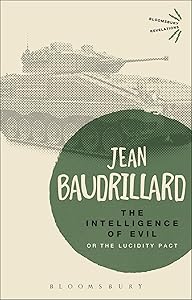 The Intelligence of Evil: or, The Lucidity Pact (Bloomsbury Revelations)