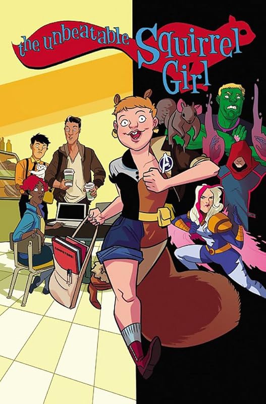 The Unbeatable Squirrel Girl Vol. 3: Squirrel, You Really Got Me Now (Unbeatable Squirrel Girl, 3) by Ryan North