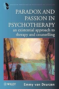 Paradox & Passion in Psychotherapy by Emmy Van Deurzen