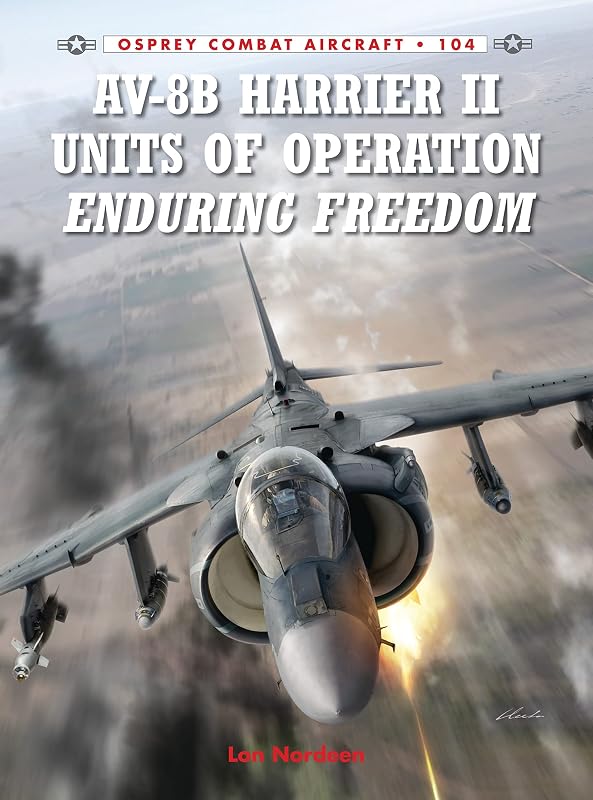 AV-8B Harrier II Units of Operation Enduring Freedom (Combat Aircraft) by Lon Nordeen