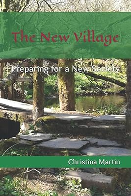 The New Village: Preparing for a New Society