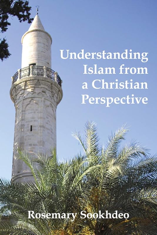 Understanding Islam from a Christian Perspective by Rosemary Sookhdeo