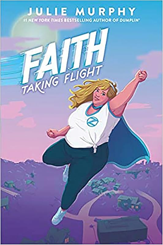 Faith: Taking Flight by Julie Murphy