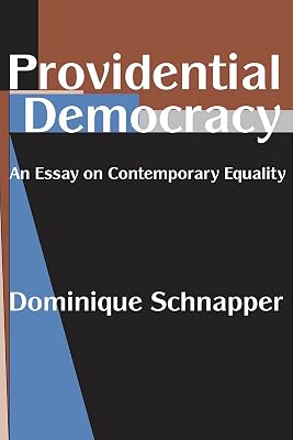 Providential Democracy: An Essay on Contemporary Equality